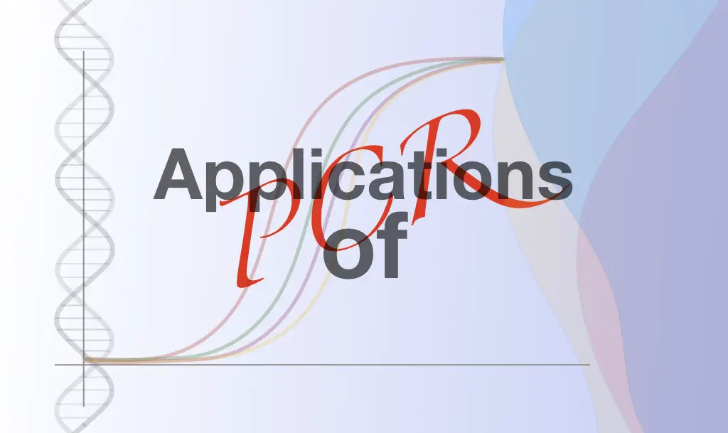 50 Powerful Applications Of PCR