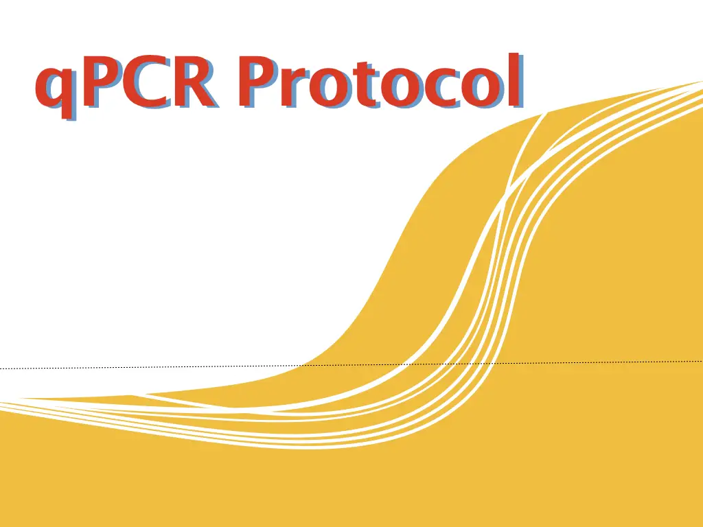 The protocol of qPCR using TaqMan probe and SYBR green dye