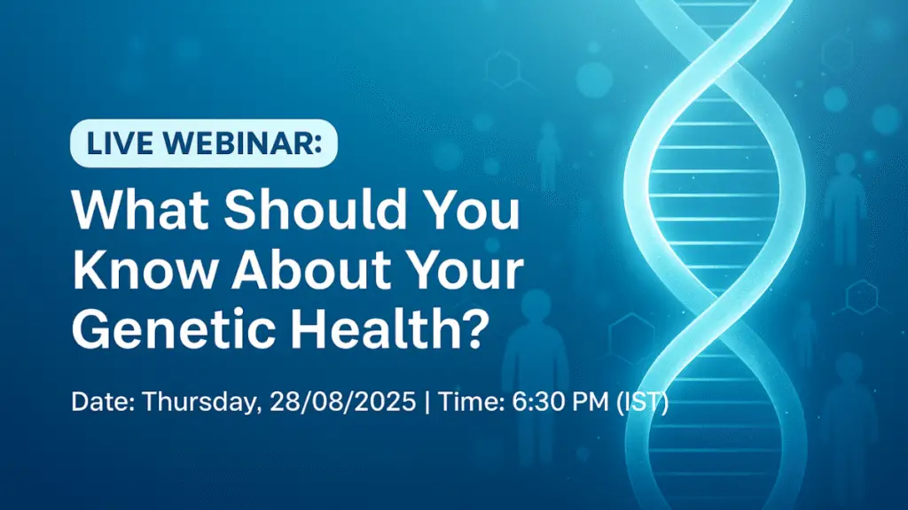 [Live Webinar on] What Should You Know About Your Genetic Health?