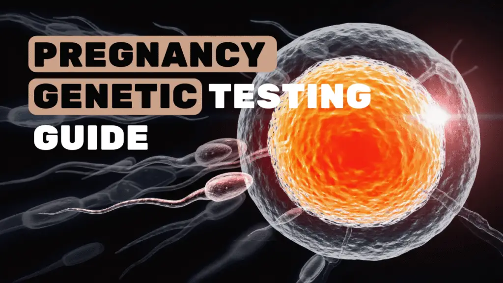 pregnancy genetic testing guide